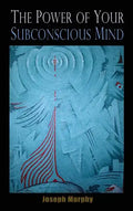 The Power of Your Subconscious Mind - Hardcover