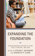 Expanding the Foundation: African American Authors of Young Adult Literature, 1980-2000 - Paperback