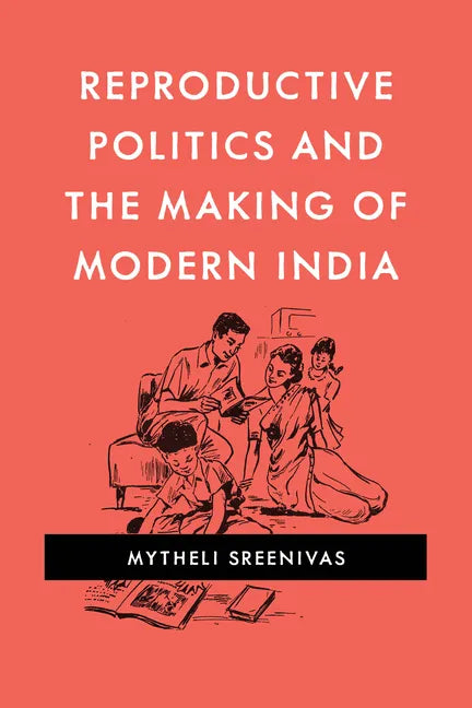 Reproductive Politics and the Making of Modern India - Paperback