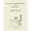 The Adventures of Robbie Rabbit and Rando Racoon - Paperback