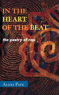 In the Heart of the Beat: The Poetry of Rap - Hardcover