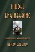 Model Engineering: A Guide to Model Workshop Practice - Paperback