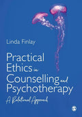 Practical Ethics in Counselling and Psychotherapy: A Relational Approach - Paperback