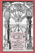 Masonic and Rosicrucian History: Foundations of Freemasonry Series - Paperback
