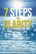 7 Steps to Clarity: How to Use Your Personal Guidance System to Live Your Best Life - Paperback