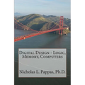 Digital Design - Logic, Memory, Computers - Paperback