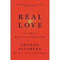 Real Love: The Art of Mindful Connection - Paperback
