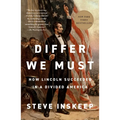Differ We Must: How Lincoln Succeeded in a Divided America - Paperback