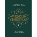 The Wonder of Christmas: 25 Words and Carols to Celebrate Advent - Paperback