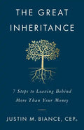 The Great Inheritance: 7 Steps to Leaving Behind More Than Your Money - Paperback