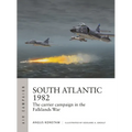 South Atlantic 1982: The Carrier Campaign in the Falklands War - Paperback