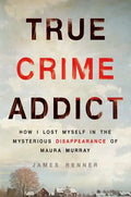 True Crime Addict - Hardcover
