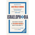 Israelophobia: The Newest Version of the Oldest Hatred and What to Do about It - Paperback