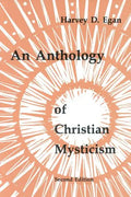An Anthology of Christian Mysticism - Paperback