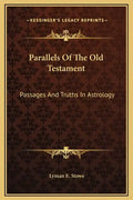 Parallels of the Old Testament: Passages and Truths in Astrology - Hardcover