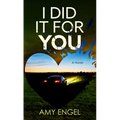 I Did It for You - Library Binding