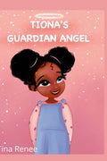 Tiona's Guardian Angel - Hardcover