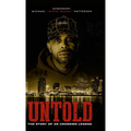 Untold: The Story of an Unknown Legend - Hardcover