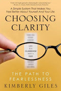 Choosing Clarity: The Path to Fearlessness - Paperback