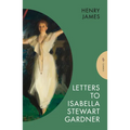 Letters to Isabella Stewart Gardner - Paperback