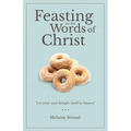 Feasting on the Words of Christ - Paperback