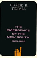 The Emergence of the New South, 1913-1945: A History of the South - Paperback