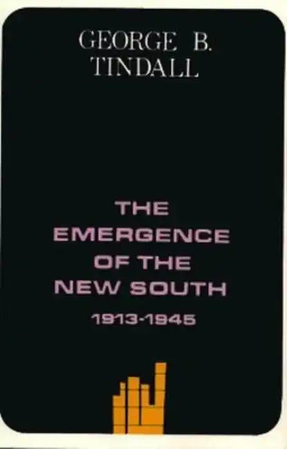 The Emergence of the New South, 1913-1945: A History of the South - Paperback