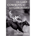 The Last Cowboys of San Geronimo - Paperback