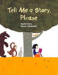 Tell Me a Story, Please - Hardcover