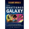 The Shattered Galaxy: A Twilight Imperium Omnibus - Paperback