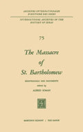 The Massacre of St. Bartholomew: Reappraisals and Documents - Hardcover