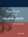 Essentials of Islamic Faith: For Parents and Teens - Paperback