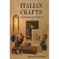 Italian Crafts: Inspirations From Folk Art - Paperback