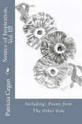 Source of Inspiration, Vol. III: Including: Poems from The Other Side - Paperback