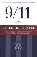 9/11 and Terrorist Travel: A Staff Report of the National Commission on Terrorist Attacks Upon the United States - Hardcover