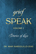 Grief Speak: Stories of Loss - Paperback