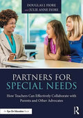 Partners for Special Needs: How Teachers Can Effectively Collaborate with Parents and Other Advocates - Paperback