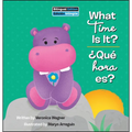 What Time Is It? / ¿Qué Hora Es? - Library Binding