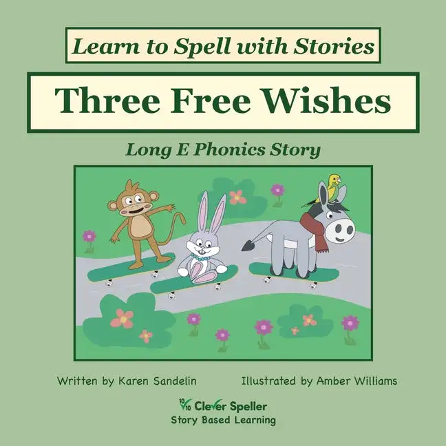 Three Free Wishes: Decodable Sound Phonics Reader for Long E Word Families - Paperback