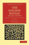 The Golden Bough: A Study in Comparative Religion - Paperback