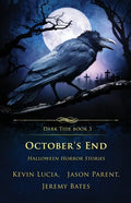 October's End: Halloween Horror Stories - Paperback