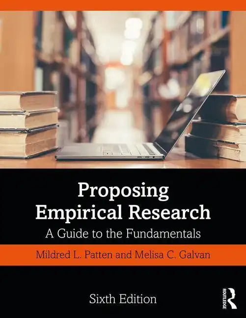 Proposing Empirical Research: A Guide to the Fundamentals - Paperback