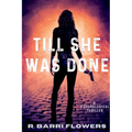 Till She Was Done - Paperback