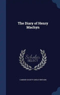The Diary of Henry Machyn - Hardcover
