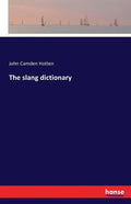 The slang dictionary - Paperback