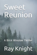 Sweet Reunion: A Brick Winslow Thriller - Paperback