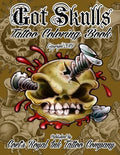 Got Skulls Tattoo Coloring Book: Tattoo Coloring Book of Skulls - Paperback