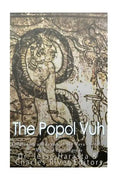 The Popol Vuh: The History and Legacy of the Maya's Creation Myth and Epic Legends - Paperback