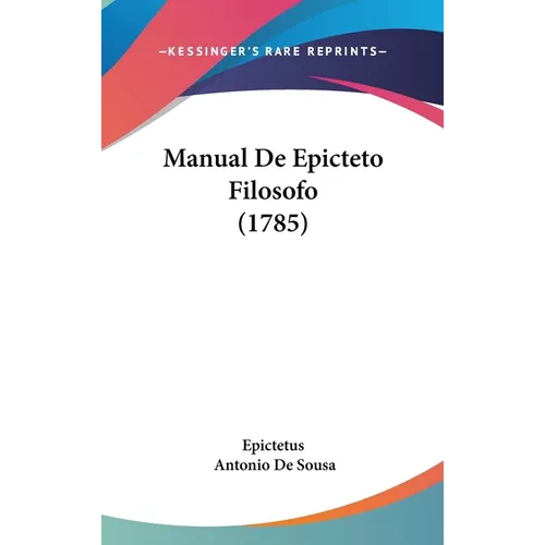Manual De Epicteto Filosofo (1785) - Hardcover