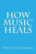 How Music Heals - Paperback